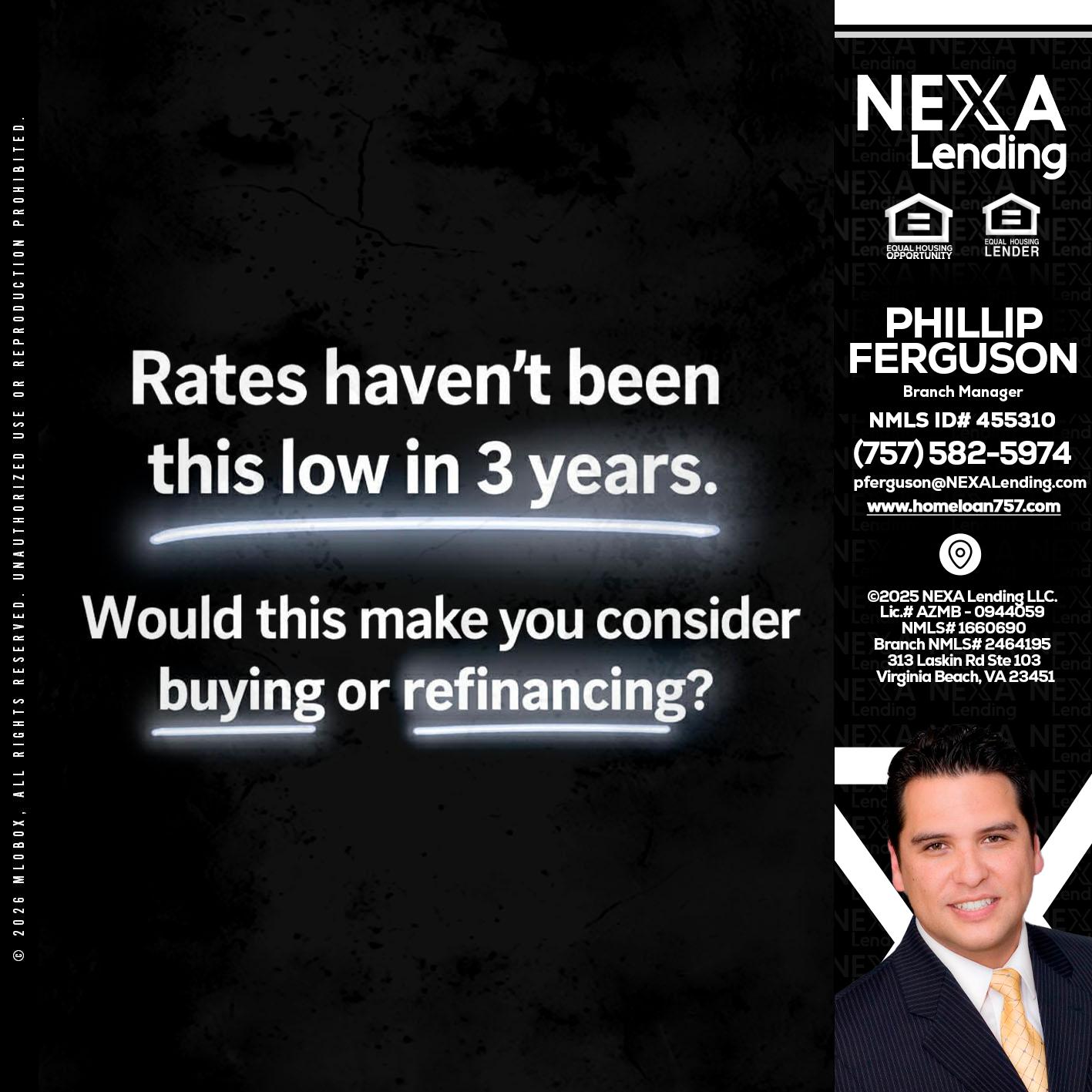 RATES HAVEN'T - Phillip Ferguson -Branch Manager