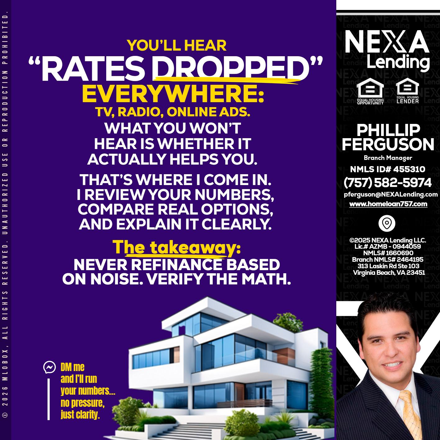 RATES DOPPED - Phillip Ferguson -Branch Manager