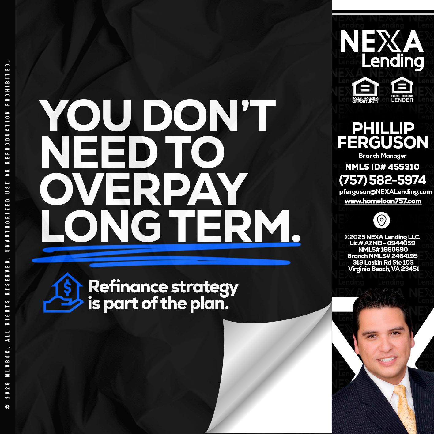 you don't need - Phillip Ferguson -Branch Manager