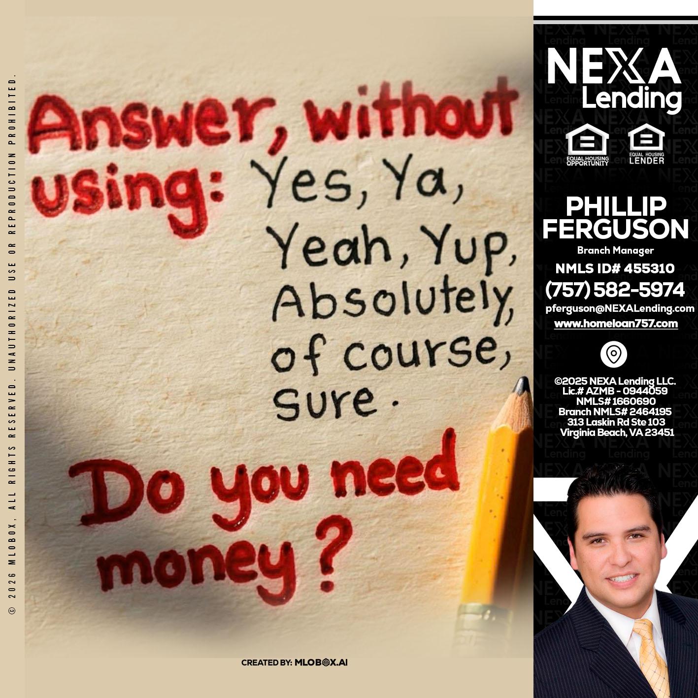 answer without - Phillip Ferguson -Branch Manager