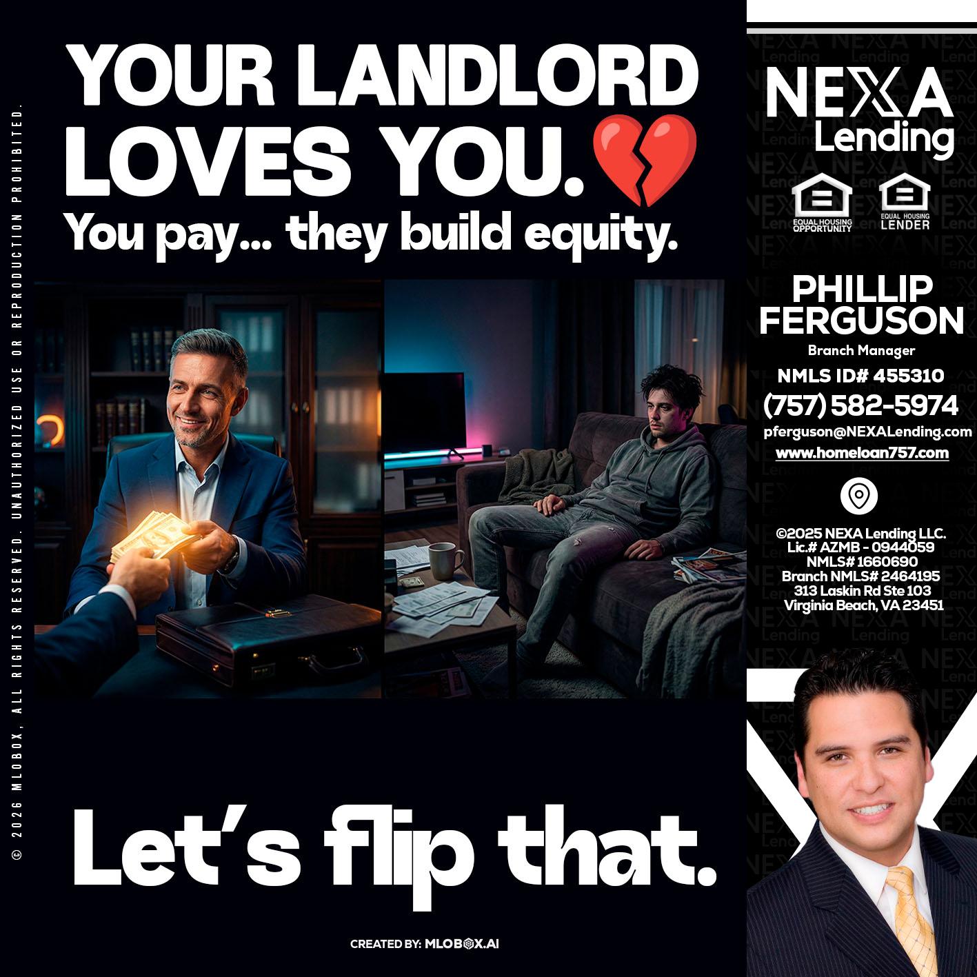 your landlord - Phillip Ferguson -Branch Manager