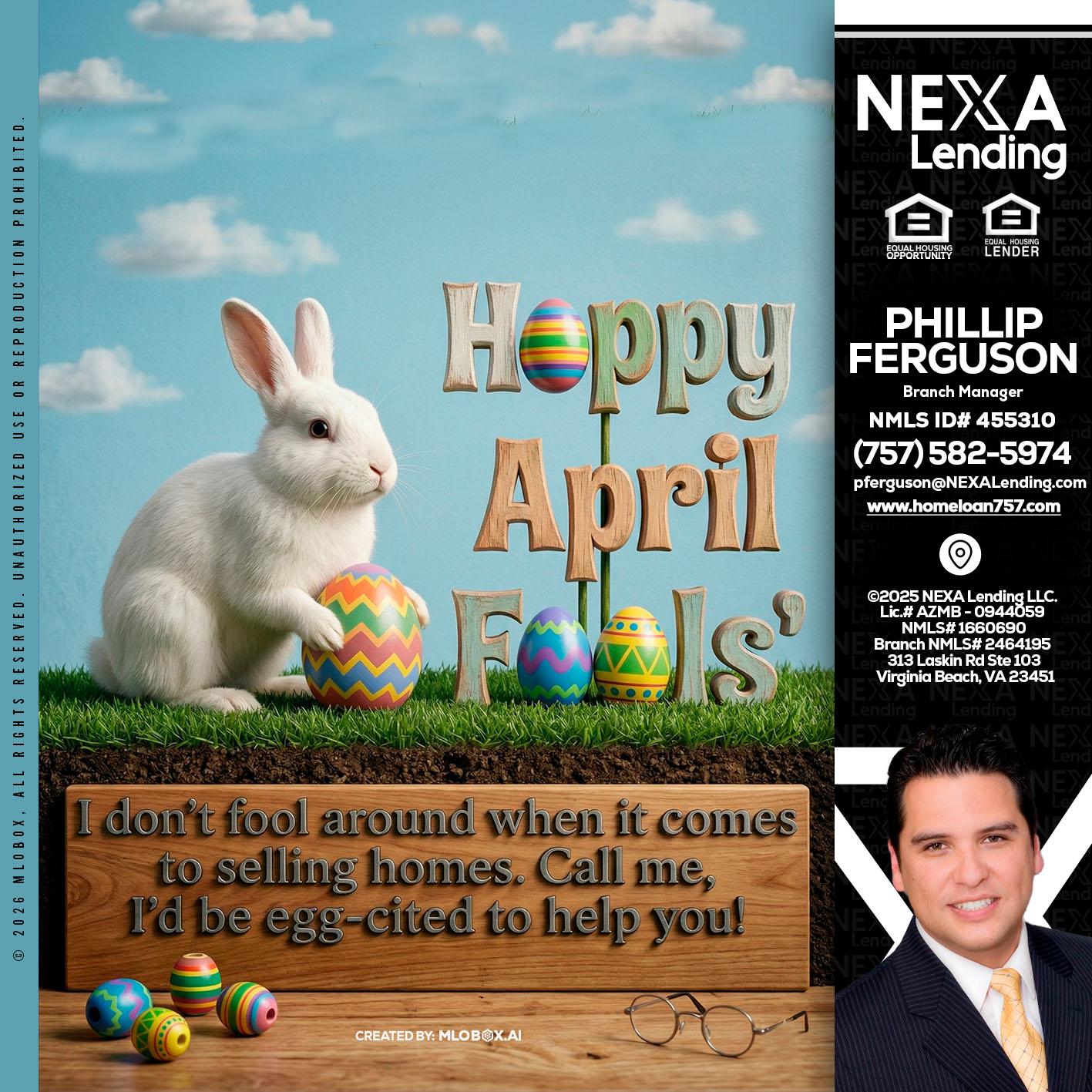 happy april fools - Phillip Ferguson -Branch Manager