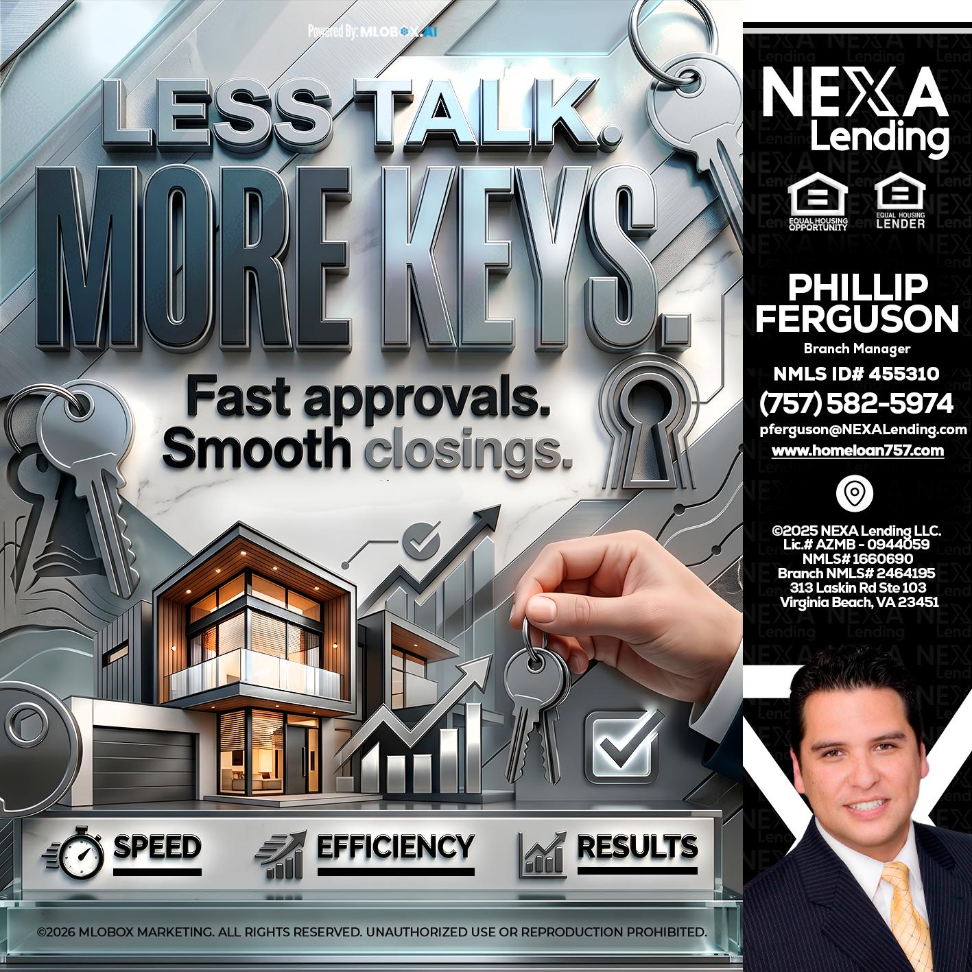 LESS TALK, MORE KEYS! - Phillip Ferguson -Branch Manager