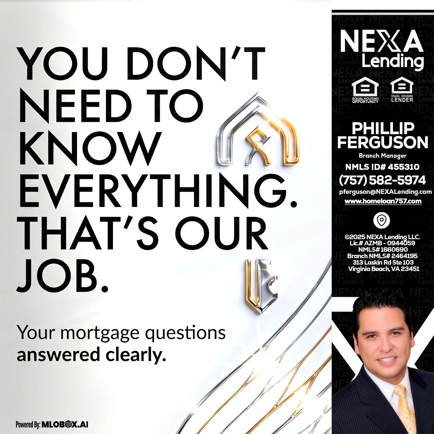 THAT IS OUR JOB - Phillip Ferguson -Branch Manager