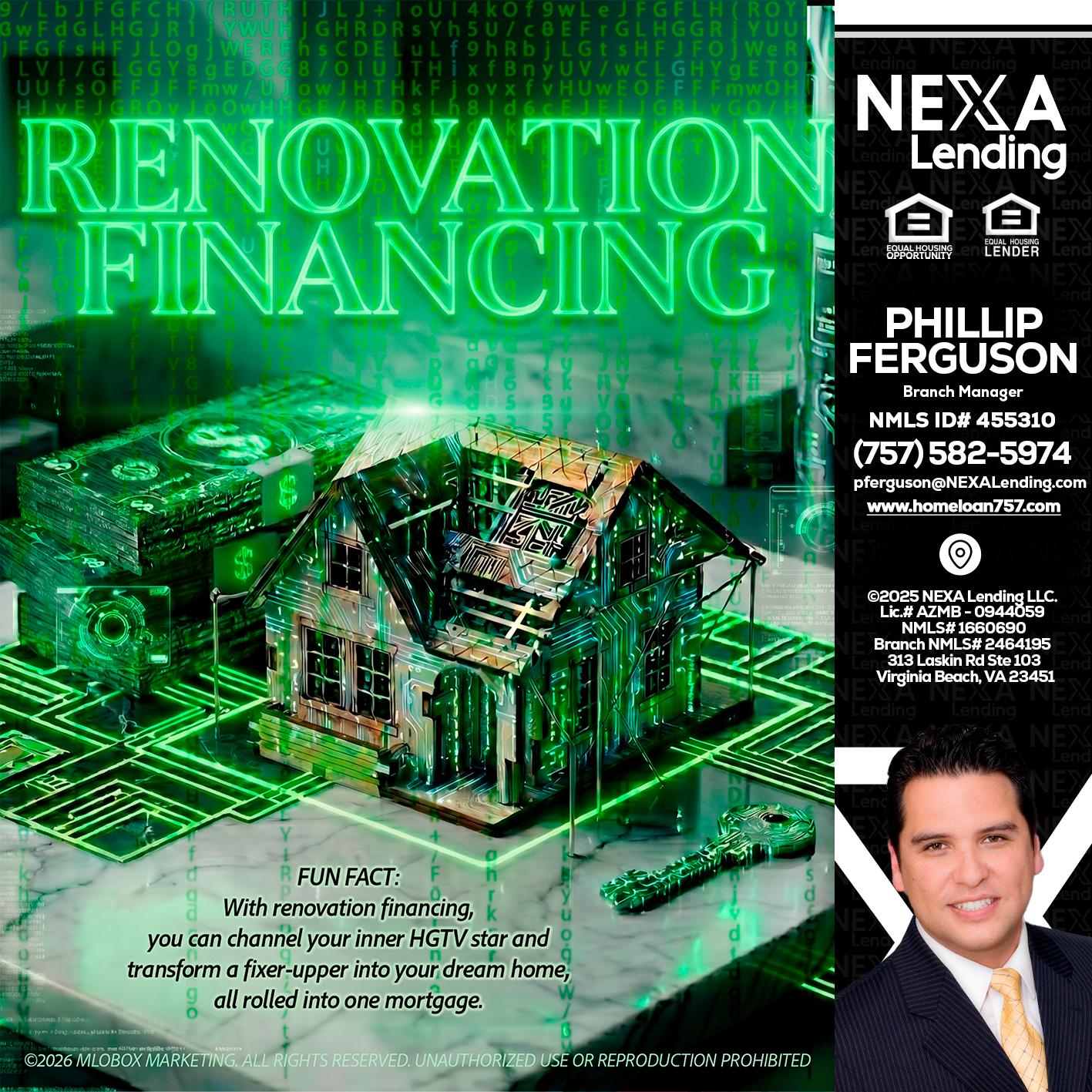 RENOVATION FINANCING - Phillip Ferguson -Branch Manager
