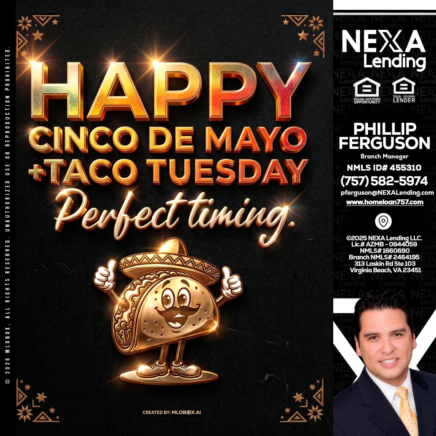 happy 5 de mayo - Phillip Ferguson -Branch Manager